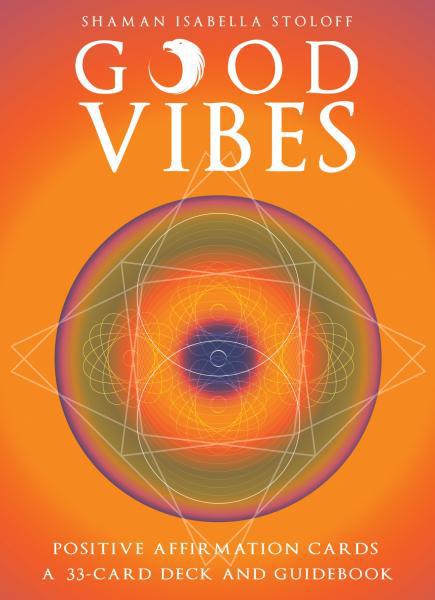 Good Vibes Oracle Reading & Card Deck | Shaman Isabella