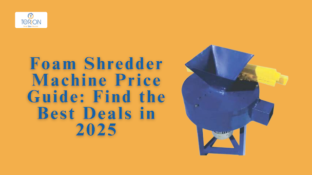 Foam Shredder Machine Price Guide: Find the Best Deals in 2025