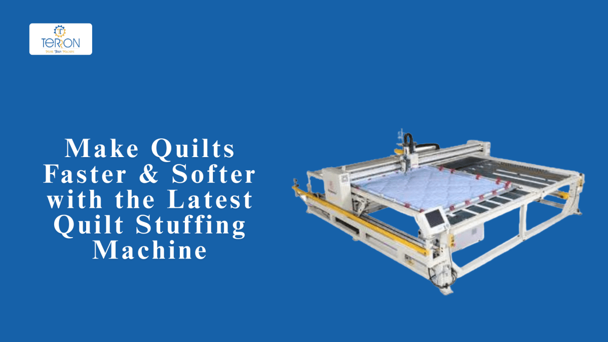 Make Quilts Faster & Softer with the Latest Quilt Stuffing Machine – Terron india