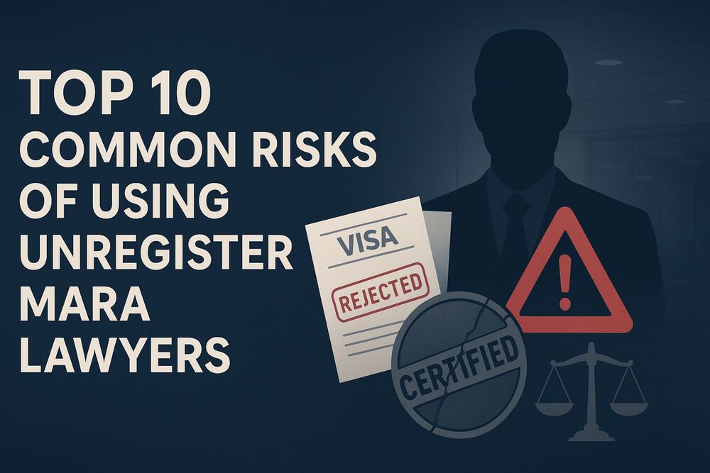 Top 10 Common Risks Of Using Unregistered MARA Lawyers