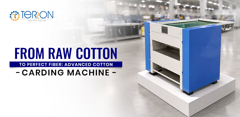 From Raw Cotton to Perfect Fiber: Advanced Cotton Carding Machine – Terron india