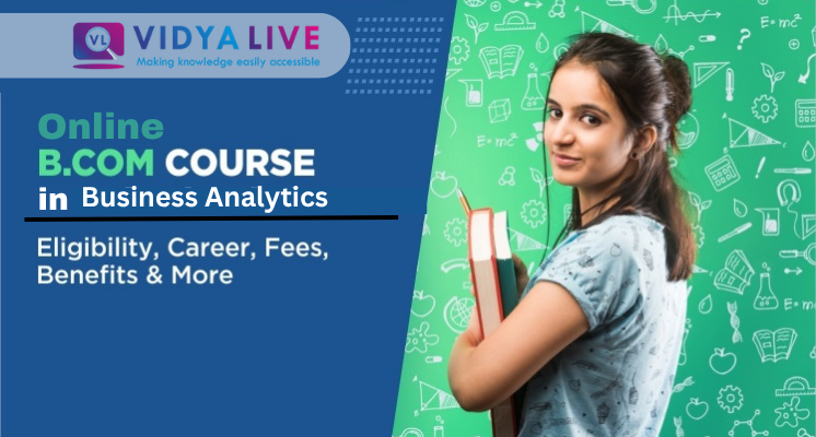 Vidyalive: Online B.Com in Business Analytics: Your Complete 2026 Guide