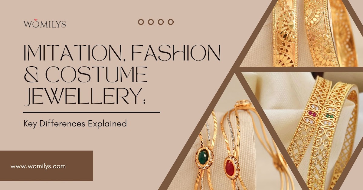 Imitation, Fashion & Costume Jewellery: Key Differences Explained