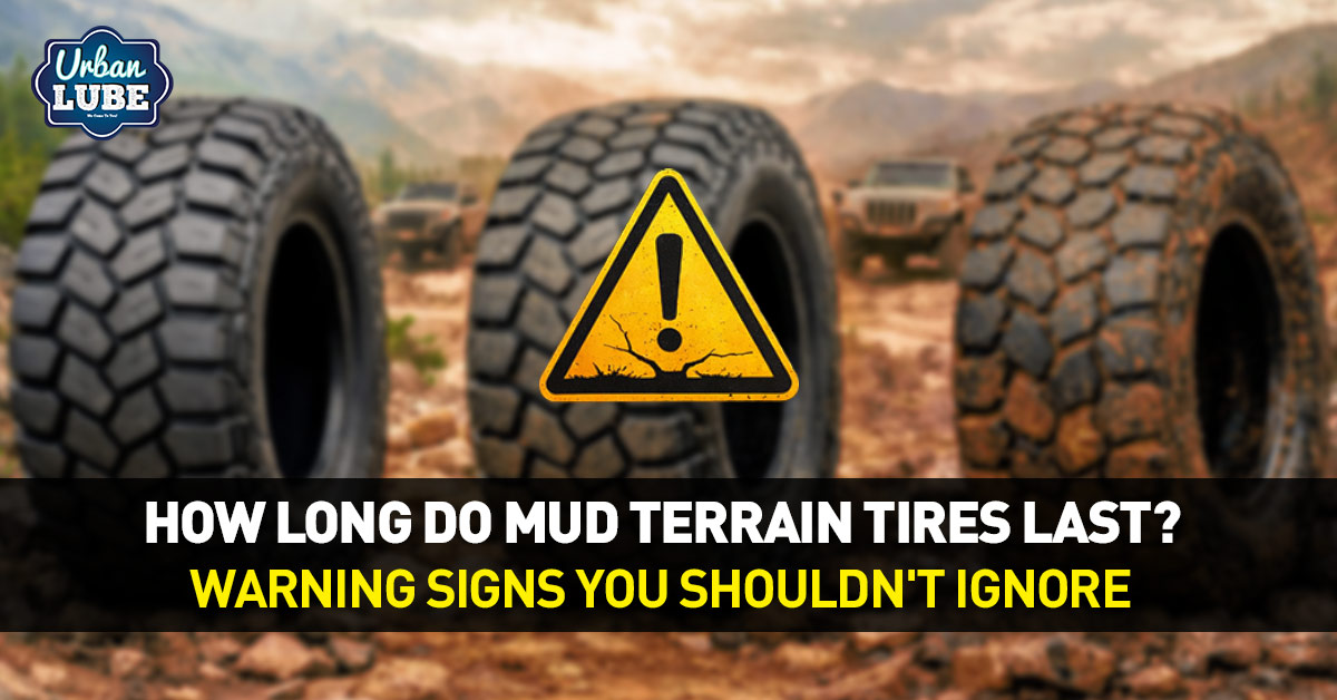 How Long Do Mud Terrain Tires Last? Key Warning Signs