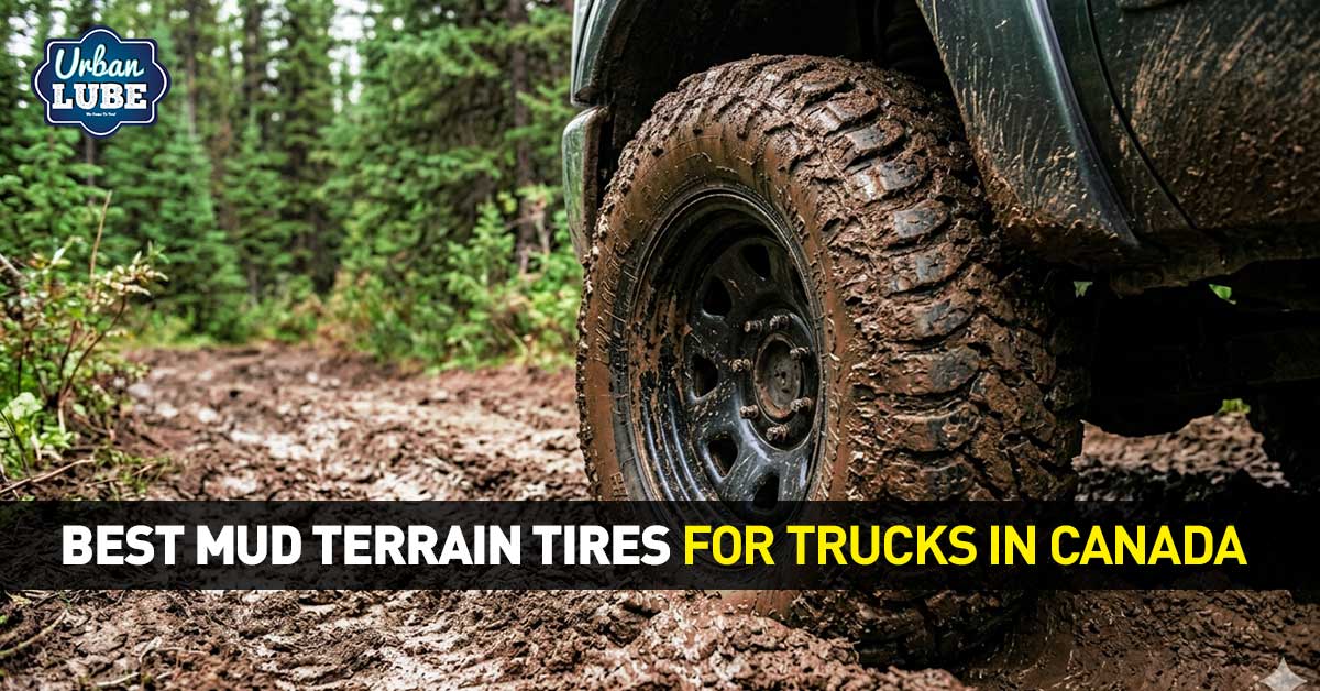 Best Mud Terrain Tires for Trucks in Canada (2026 Buyer's Guide)
