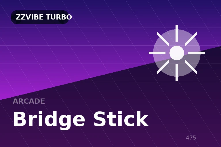 Bridge Stick